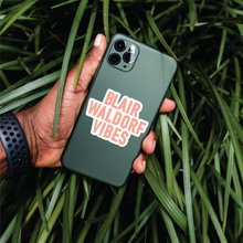 Load image into Gallery viewer, Blair Waldorf Vibes Sticker