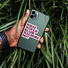 Load image into Gallery viewer, What Would Blair Waldorf Do Sticker
