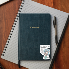 Load image into Gallery viewer, I'm Sorry, But You're Opinion Sticker