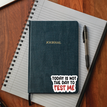 Load image into Gallery viewer, Holographic Glitter Today is Not The Day Sticker