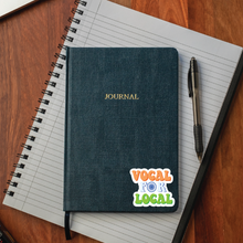 Load image into Gallery viewer, Vocal For Local Sticker