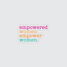 Load image into Gallery viewer, Empowered Women Clear Sticker
