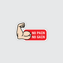 Load image into Gallery viewer, No Pain No Gain Sticker