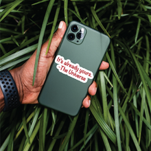 Load image into Gallery viewer, It's Already Yours Sticker