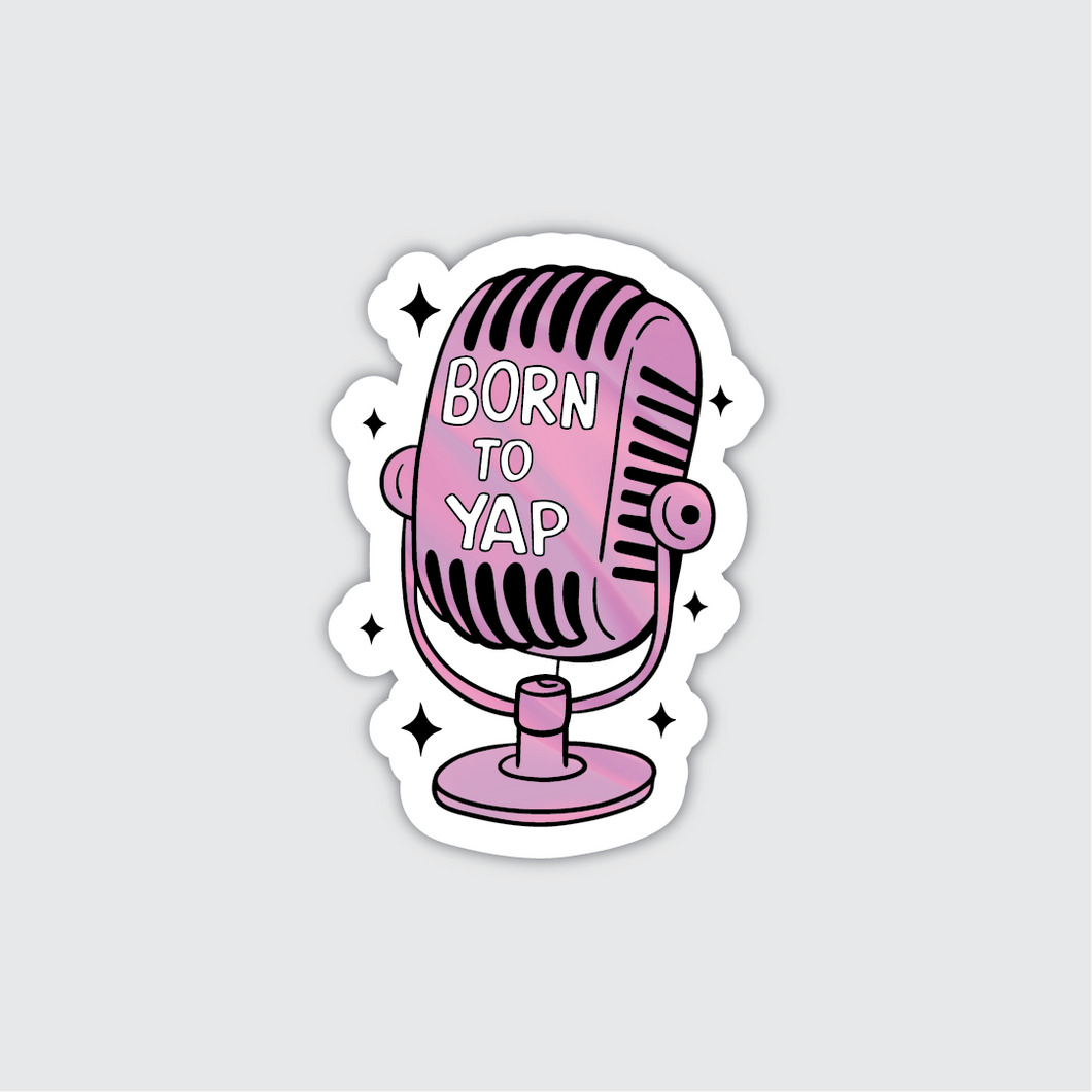 Holographic Born to Yap Sticker