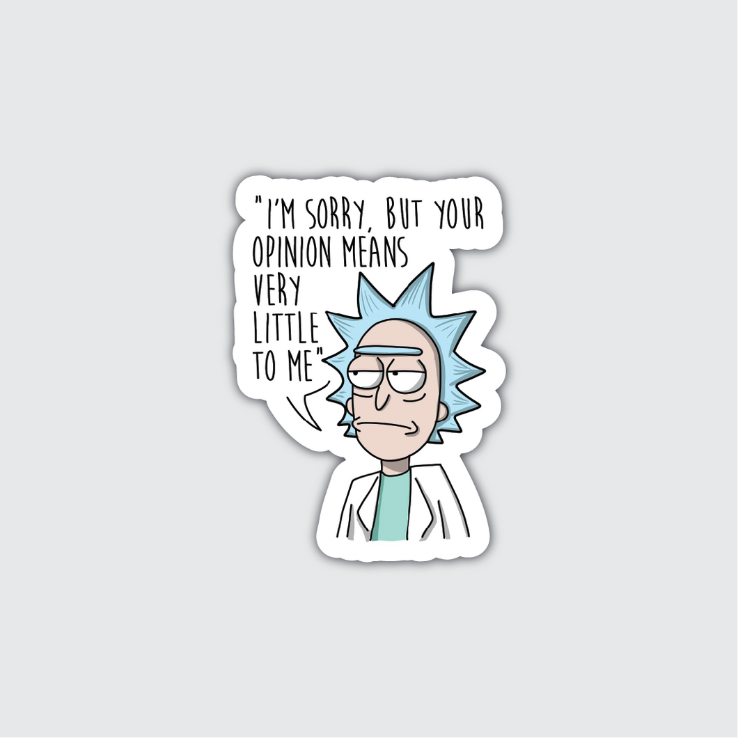 I'm Sorry, But You're Opinion Sticker