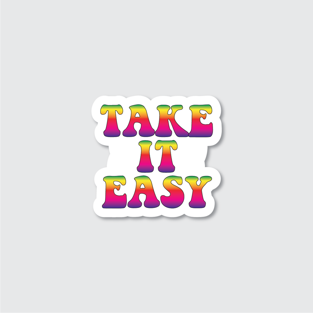 Holographic Take It Easy Sticker