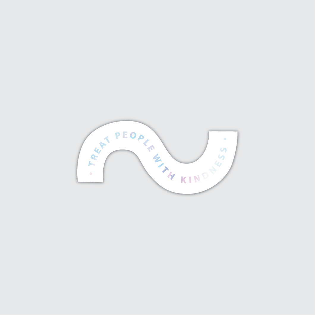 Holographic Treat People With Kindness Sticker
