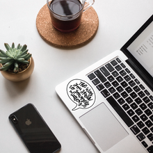 Load image into Gallery viewer, The Way You Speak to Yourself Matters Sticker
