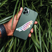 Load image into Gallery viewer, Holographic Glitter Believe You Deserve It Sticker
