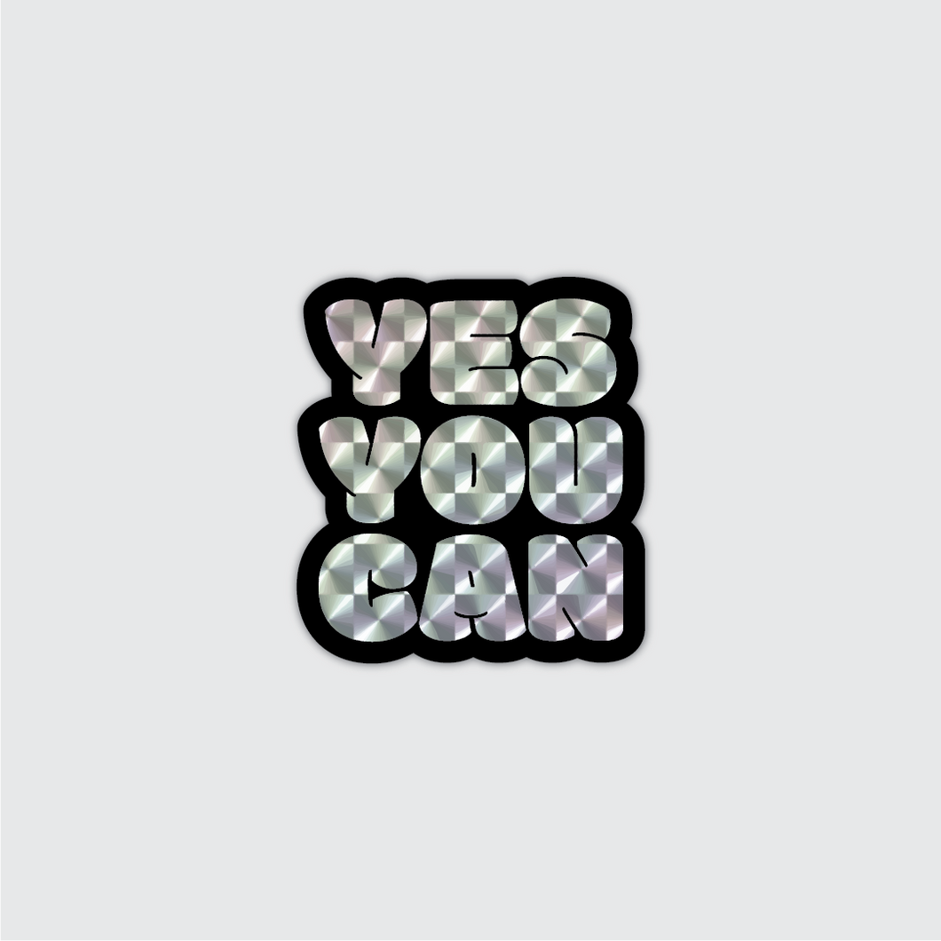 Yes You Can Sticker