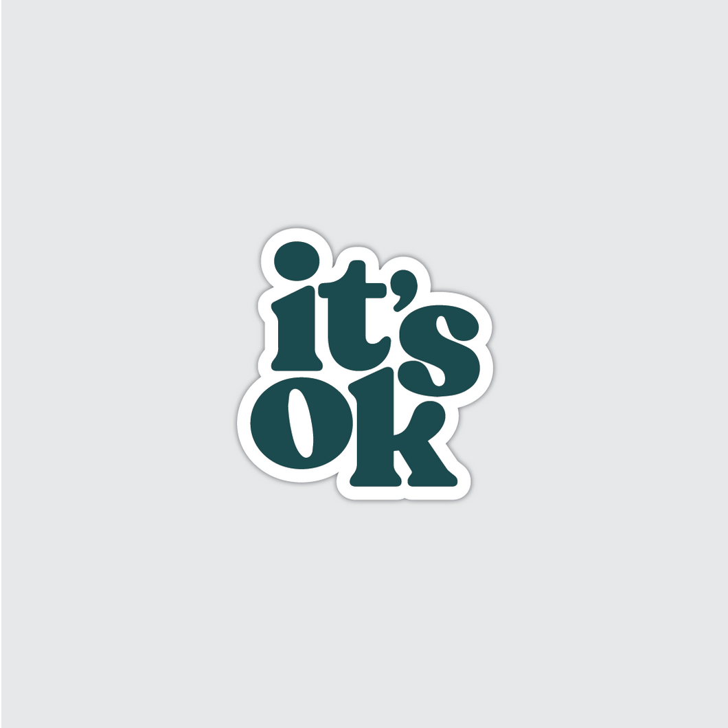 It's Ok Sticker