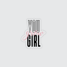 Load image into Gallery viewer, You Grow Girl Sticker
